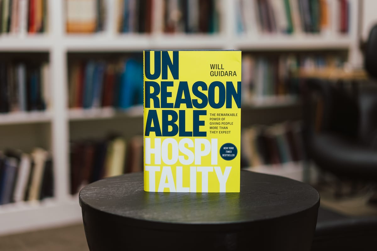 Review of Will Guidara's Unreasonable Hospitality: The Remarkable Power of Giving People More Than They Expect